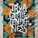 Mural TRY A LITTLE TENDERNESS pintado com meu amigo Jackson Alves <3. Illustration, Painting, Calligraph, Lettering, T, pograph, Design, H, and Lettering project by Cyla Costa - 07.28.2020