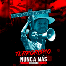 Verdad y justicia, terrorismo nunca más.. Graphic Design project by Alberto Zegarra Dueñas - 08.04.2019