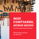 Más confianza, menos miedo - workshop en directo. Un proyecto de Educación de Mònica Rodríguez Limia - 05.10.2020