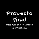 Mi Proyecto del curso: Introducción a la pintura con plastilina. Design, and Fine Arts project by Maria Elisa Murga Duarte - 01.02.2021