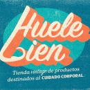 HUELE BIEN | Cuidado Corporal. Art Direction, Br, ing, Identit, and Graphic Design project by Carlos Jiménez Talavera - 02.13.2021