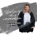 Starting The Conversation Podcast. Marketing de conteúdo projeto de Alice Benham - 18.02.2018