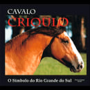 Livro Cavalo Crioulo - O Simbolo do Rio Grande do Sul. Concept Art, Documentar, and Photograph project by Ana Lúcia Teixeira - 03.07.2021