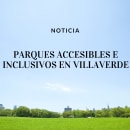 NOTICIA: Parques accesibles e inclusivos en Villaverde. Un projet de Communication de Barbara Górowska - 10.03.2021