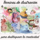 DESBLOQUEAR LA CREATIVIDAD. Design, Traditional illustration, Fine Arts, Painting, Creativit, Creating with Kids, and Sketchbook project by Diego Riemer - 03.25.2021