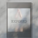 Exposed. Editorial Design, and Photographic Composition project by Alejandra Qüehl - 02.11.2018
