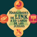 Infografía: Habilidades de Link a lo largo de los juegos de The Legend of Zelda. Design gráfico projeto de Estefania E Flores Barraza - 05.10.2020