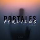 Portales Perdidos - podcast de historias paranormales y avistamientos ovnis. Narrative project by Isaac Velázquez Solis - 05.03.2021