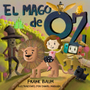 El mago de Oz. Un progetto di Illustrazione tradizionale, Character design, Illustrazione infantile e Narrativa di Daniel Maguiña - 11.06.2021