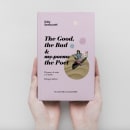 The Good, the bad & the Poet. Design, Ilustração, Publicidade, Design editorial, Design gráfico, Tipografia, Colagem, e Design digital projeto de Florencia Saltamartini - 22.07.2021