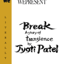 WePresent / Literally series / ''Break'' (written by Jyoti Patel) Ein Projekt aus dem Bereich Illustration, T, pografie, Kalligrafie, Lettering, Brush Painting, H und Lettering von RIE TAKEDA - 03.07.2021