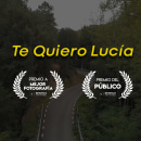 Te Quiero Lucía. Film, Video, TV, Film, Video, Video Editing, Filmmaking, Audiovisual Post-production, and Narrative project by Alejandro Rubio - 11.10.2019