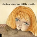 Amina and her the little violin. Ilustração tradicional projeto de Katya Coli - 09.10.2021