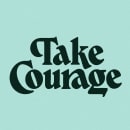 Take Courage. Un proyecto de Lettering de Mark van Leeuwen - 18.10.2021