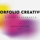 PORTFOLIO 2021- PATRICIA GARCÍA LIRA  Ein Projekt aus dem Bereich Design und Produktdesign von Patricia García Lira - 13.11.2021