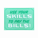 Use your skills to pay the bills. H, e Lettering projeto de Christopher Rouleau - 28.11.2021