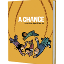 A CHANCE. Graphic Novel. Graphic Mundi.. Ilustração tradicional, Comic, Roteiro, e Narrativa projeto de Cristina Durán & Miguel Á. Giner Bou - 06.12.2021