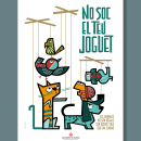 Campaña NO SOY EL TEU JOGUET. Een project van Traditionele illustratie y Posterontwerp van Cristina Durán & Miguel Á. Giner Bou - 06.12.2021