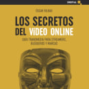 «Los secretos del vídeo online. Guía transmedia para streamers, blogueros y marcas» (ESIC Editorial). Cinema, Vídeo e TV projeto de Óscar Bilbao - 15.09.2021