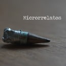 Microrrelatos. Un proyecto de Escritura de ficción de M.A. Álvarez - 15.02.2022