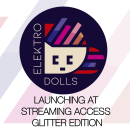 ELEKTRODOLLS LAUNCHING EVENT AT STREAMING ACCESS GLITTER EDITION. Fashion, and Fashion Design project by Andre Salinas - 01.28.2022