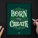 "Born to Create" Lettering. Un progetto di Tipografia, Lettering, Lettering digitale e Design tipografico di Nico Ng - 07.03.2022