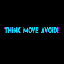 Proyecto final grado - THINK, MOVE, AVOID!. Programming, 3D, IT, Animation, Character Design, Game Design, 3D Animation, 3D Modeling, and Unit project by Mario Cañas - 05.27.2021
