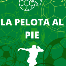 "La pelota al Pie". Escrita, Cop, writing, Redes sociais, e Comunicação projeto de Leandro Porta - 29.06.2022