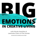 116-118: BIG EMOTIONS in Creative Living. Design, and Podcasting project by Diana Varma - 06.16.2022