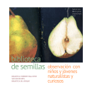 biblioteca de semillas. naturaleza y libros para niños . Installations, and Education project by Estrella Sánchez Marcos - 09.15.2022
