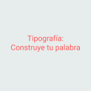 Tipografía: Construye tu palabra. Graphic Design, T, pograph, T, pograph, and Design project by Arturo Rovira Roldan - 04.09.2022