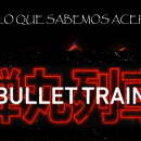 Todo Lo Que Sabemos Acerca de Bullet Train - BLOG IMAGINACIÓN. Film, Video, Video Editing, and Podcasting project by Manuel Rendón - 07.30.2022