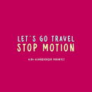 Let´s go travel! Ein Projekt aus dem Bereich Stop Motion von Alba Alburquerque - 15.01.2023