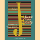 Jazz and the city. Un progetto di Design, Graphic design e Design di poster  di Felice Tulimieri - 10.12.2022