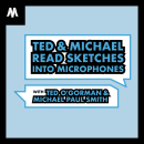 Ted & Michael Read Sketches Into Microphones: Audio editing/mixing/sound design. Design de som, Pós-produção audiovisual, e Áudio projeto de Tom Kelly - 24.04.2023