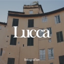 Lucca (Italia) - Fotografías de viaje. Design, Photograph, Editorial Design, Graphic Design, Outdoor Photograph, and Commercial Photograph project by Camila Moliner - 05.08.2023