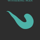 The Withering Man. Escrita, Stor, telling, e Narrativa projeto de Marc Zakharia - 30.07.2023