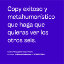 Mi proyecto del curso: Copywriting para copywriters. Un proyecto de Publicidad, Cop, writing, Stor, telling y Comunicación de Laura Rojas - 14.08.2023
