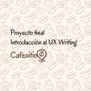 Mi proyecto del curso: Introducción al UX Writing. Un proyecto de UX / UI, Diseño de la información, Cop, writing y Diseño de apps de Samanta Baez - 27.08.2023