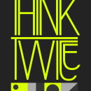 Think Twice 💭 Ein Projekt aus dem Bereich Design, Grafikdesign, T, pografie, Kreativität, Plakatdesign, Digitales Design, T und pografisches Design von nick.bittner - 15.12.2023