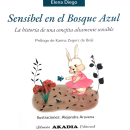 Sensibel en el Bosque Azul. Traditional illustration project by Alejandra Aravena - 12.28.2023