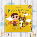 Michu quiere ser humano. Ilustração infantil, Desenho digital, Ilustração editorial, e Literatura infantil projeto de Iván Alfaro - 07.12.2021