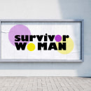 Survive Woman. Design, Art Direction, Br, ing, Identit, Graphic Design, and Digital Design project by Lena - 02.02.2024