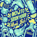 How to Stock your Home Bar - Editorial Illustration. Editorial Illustration project by Reagan Johnston - 02.27.2024