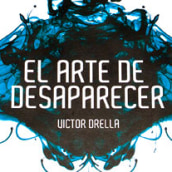 El Arte de Desaparecer. Design, and Traditional illustration project by Ricardo Aliaga - 07.15.2012