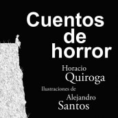Cuentos de horror. Un proyecto de Ilustración tradicional de Alejandro Santos - 01.11.2013