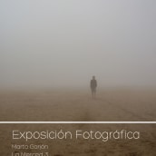 Cartel Exposición fotográfica . Un proyecto de Diseño y Fotografía de Marta Gorjón - 01.12.2013