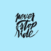 Never stop ride. Un proyecto de Diseño gráfico y Tipografía de Albert Ramon Mulet - 06.02.2014