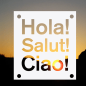 Hola! Salut! Ciao!. Un proyecto de Fotografía, Diseño gráfico y Tipografía de Tere Lari - 23.03.2013