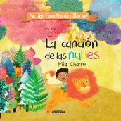 Cuento la Canción de las Nubes. Traditional illustration, and Editorial Design project by Isabel Alvarez - 07.07.2014